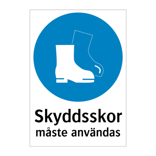 Skyddsskor måste användas & Skyddsskor måste användas & Skyddsskor måste användas