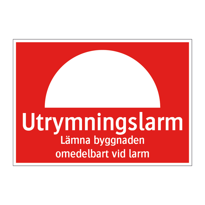 Utrymningslarm lämna byggnaden omedelbart vid larm