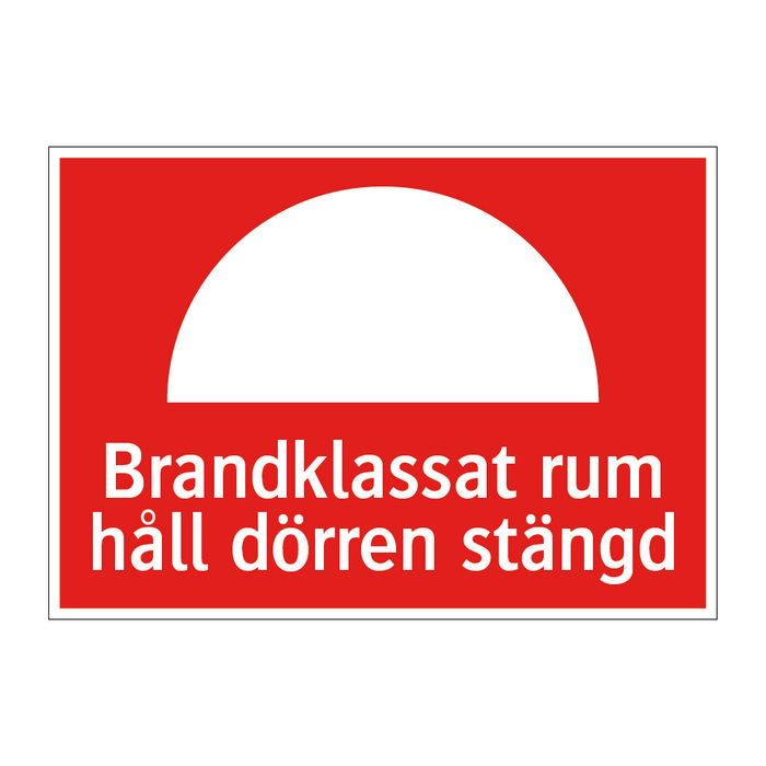 Brandklassat rum håll dörren stängd & Brandklassat rum håll dörren stängd