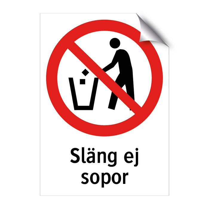 Släng ej sopor & Släng ej sopor