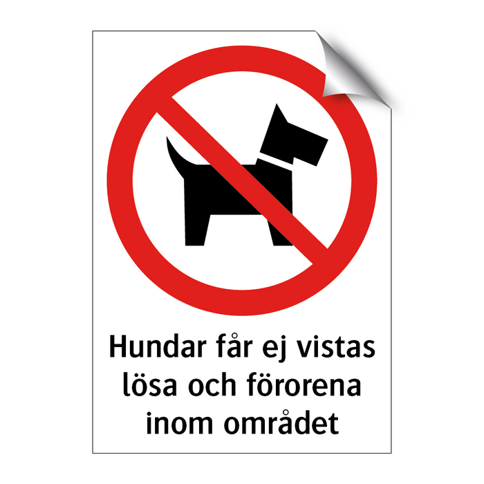 Hundar får ej vistas lösa och förorena inom området