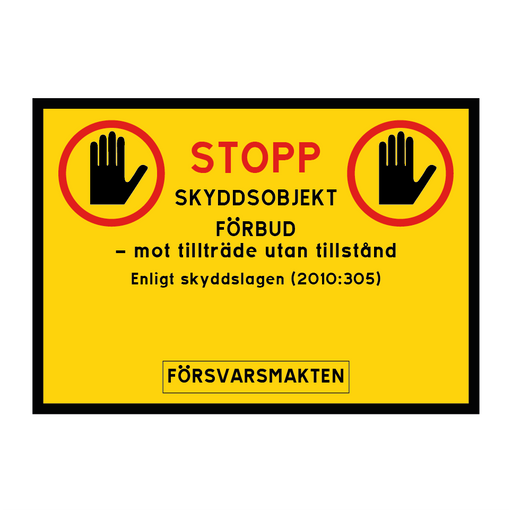 Skyddsobjekt - Stopp Förbud mot tillträde, Försvarsmakten