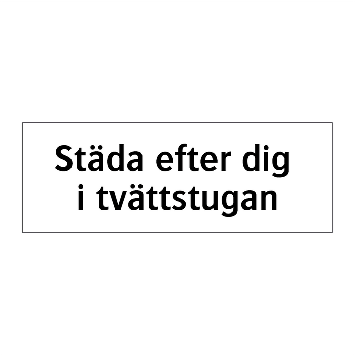 Städa efter dig i tvättstugan & Städa efter dig i tvättstugan & Städa efter dig i tvättstugan