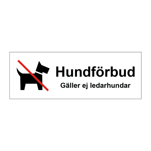 Hundförbud gäller ej ledarhundar & Hundförbud gäller ej ledarhundar