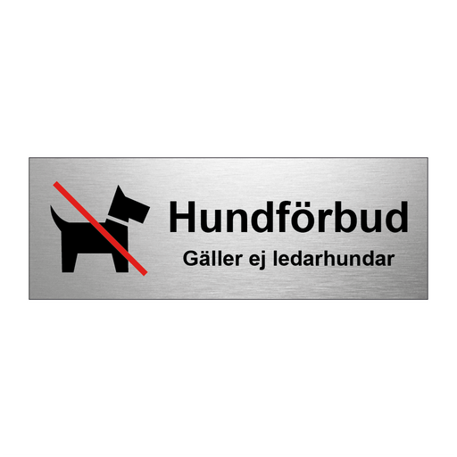 Hundförbud gäller ej ledarhundar & Hundförbud gäller ej ledarhundar