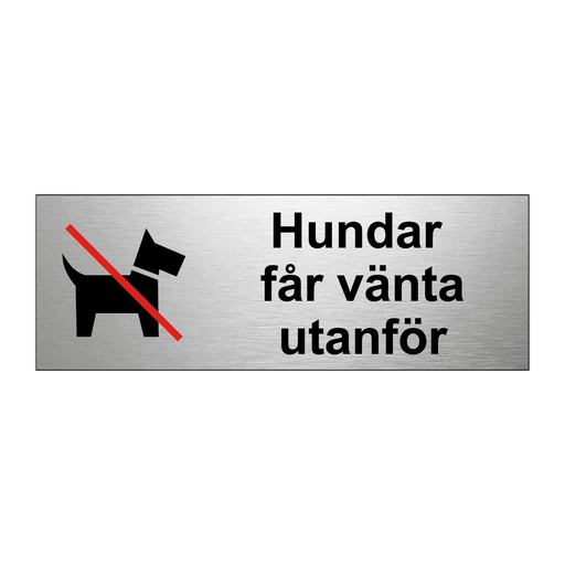Hundar får vänta utanför & Hundar får vänta utanför & Hundar får vänta utanför