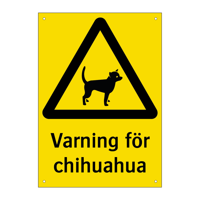 Varning för chihuahua & Varning för chihuahua & Varning för chihuahua & Varning för chihuahua