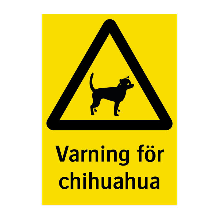 Varning för chihuahua & Varning för chihuahua & Varning för chihuahua & Varning för chihuahua
