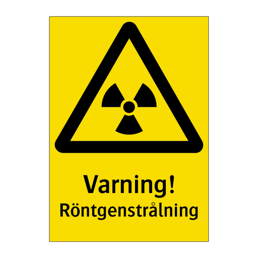 Varning röntgenstrålning & Varning röntgenstrålning & Varning röntgenstrålning
