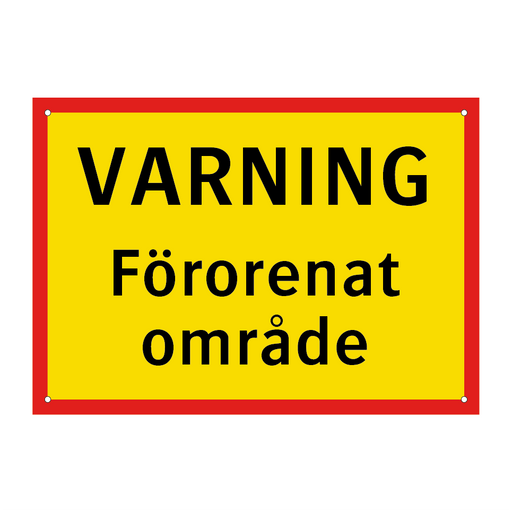 Varning förorenat område & Varning förorenat område & Varning förorenat område