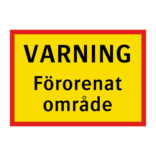 Varning förorenat område & Varning förorenat område & Varning förorenat område