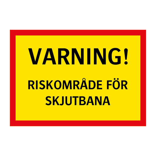 Varning riskområde för skjutbana & Varning riskområde för skjutbana