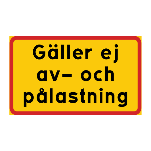 Gäller ej av- och pålastning & Gäller ej av- och pålastning & Gäller ej av- och pålastning