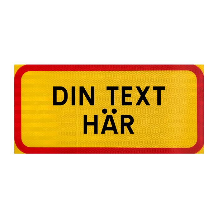 Skapa tilläggstavla förbuds- och varningsmärke (gul-röd)