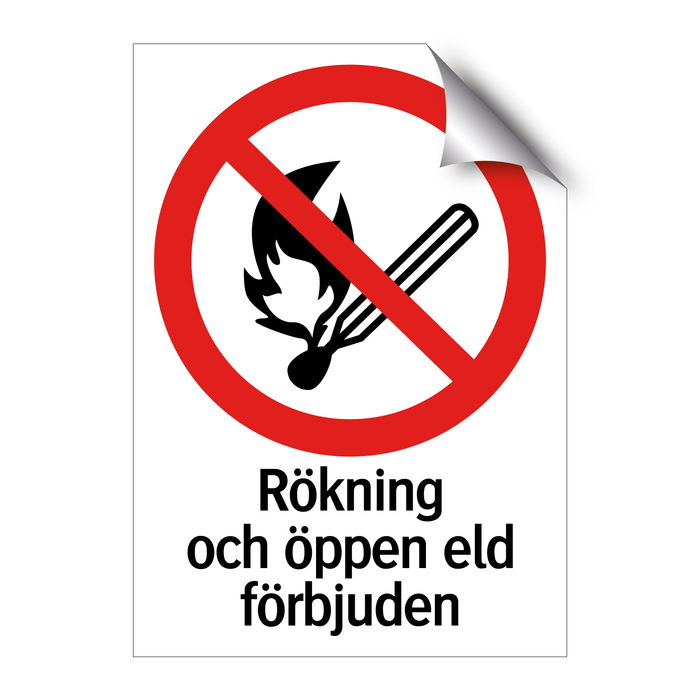 Rökning och öppen eld förbjuden & Rökning och öppen eld förbjuden