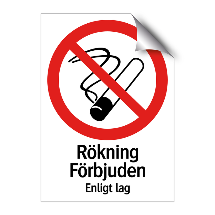 Rökning Förbjuden Enligt lag & Rökning Förbjuden Enligt lag