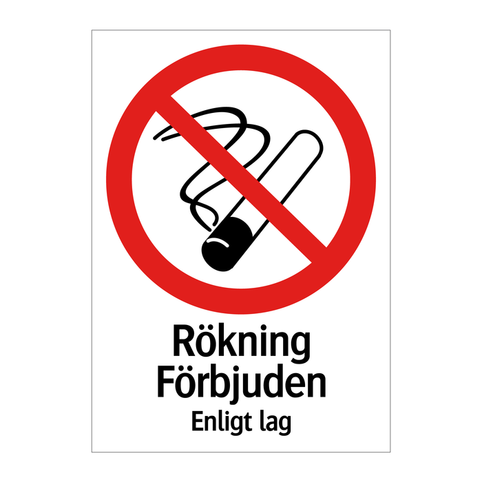 Rökning Förbjuden Enligt lag & Rökning Förbjuden Enligt lag & Rökning Förbjuden Enligt lag