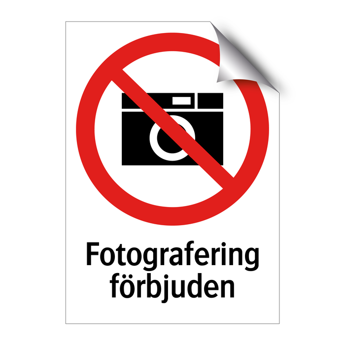 Fotografering förbjuden & Fotografering förbjuden