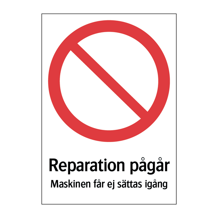 Reparation pågår Maskinen får ej sättas igång