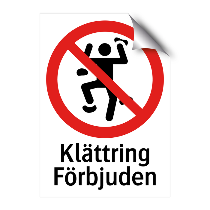 Klättring förbjuden & Klättring förbjuden