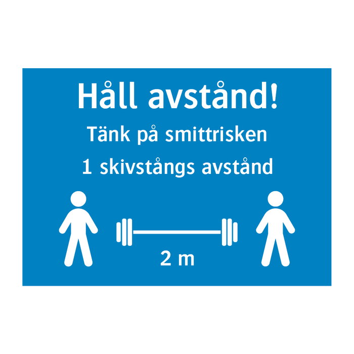 Håll avstånd tänkt på smittrisken 1 skivstångs avstånd