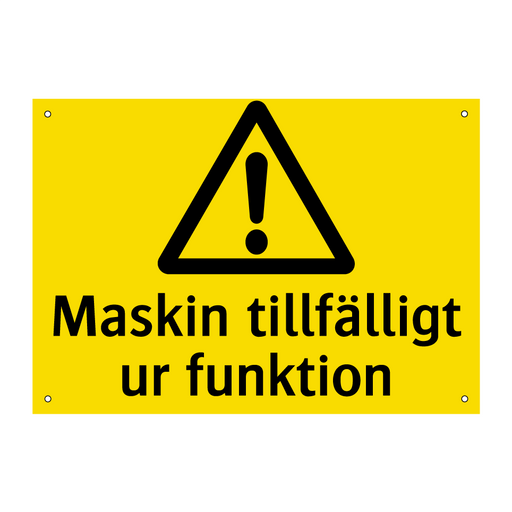 Maskin tillfälligt ur funktion & Maskin tillfälligt ur funktion & Maskin tillfälligt ur funktion