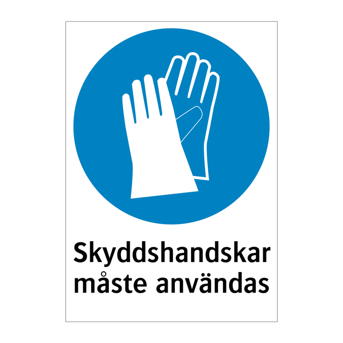 Skyddshandskar måste användas & Skyddshandskar måste användas & Skyddshandskar måste användas