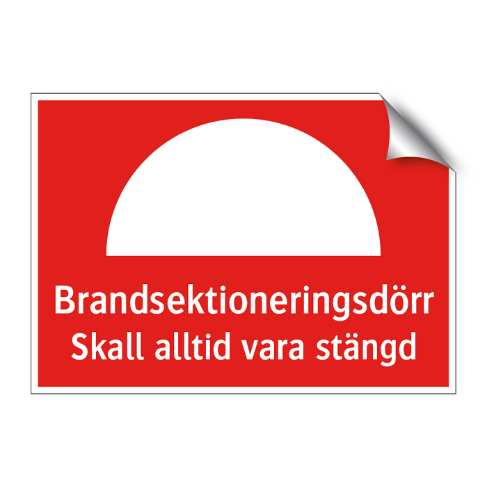 Brandsektioneringsdörr skall alltid vara stängd