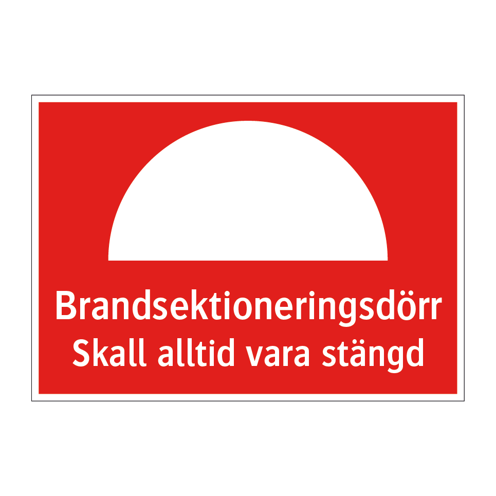 Brandsektioneringsdörr skall alltid vara stängd