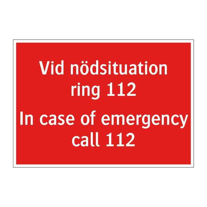 Vid nödsituation ring 112 & Vid nöd situation ring 112 & Vid nöd situation ring 112