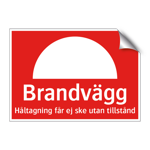 Brandvägg håltagning får ej ske utan tillstånd