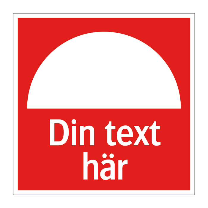 Brandskylt med egen text & Brandskylt med egen text & Brandskylt med egen text