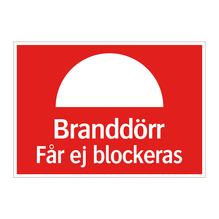 Branddörr – Får ej blockeras & Branddörr – Får ej blockeras & Branddörr Får ej blockeras