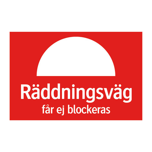 Räddningsväg får ej blockeras & Räddningsväg får ej blockeras