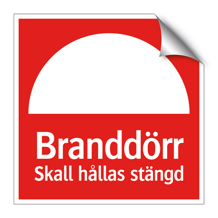 Branddörr skall hållas stängd & Branddörr skall hållas stängd