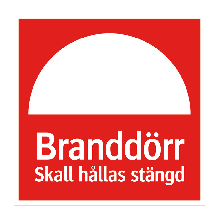 Branddörr skall hållas stängd & Branddörr skall hållas stängd