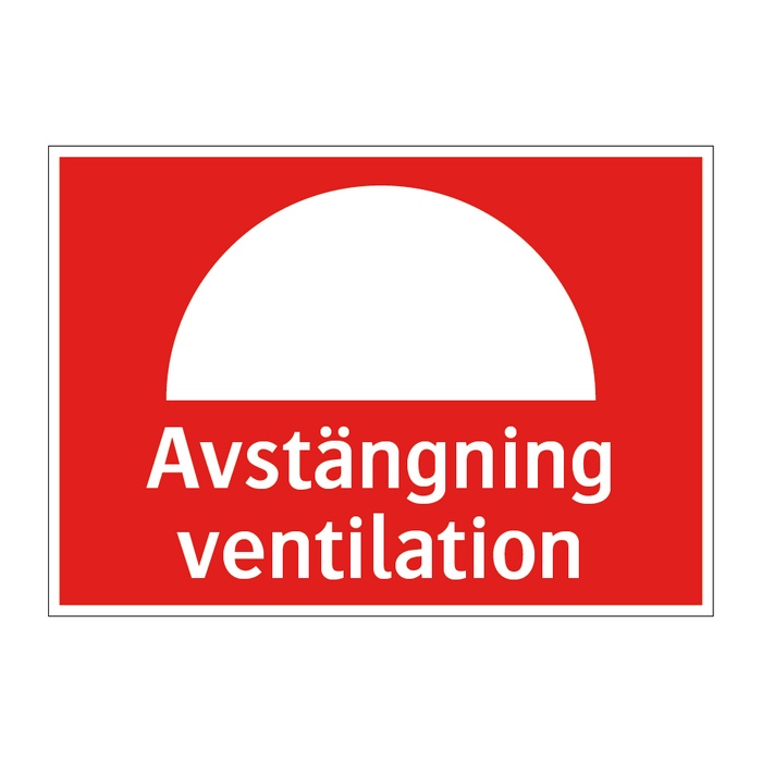 Avstängning ventilation & Avstängning ventilation & Avstängning ventilation