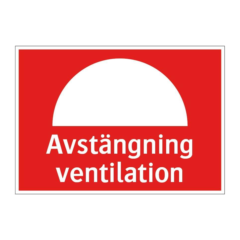 Avstängning ventilation & Avstängning ventilation & Avstängning ventilation