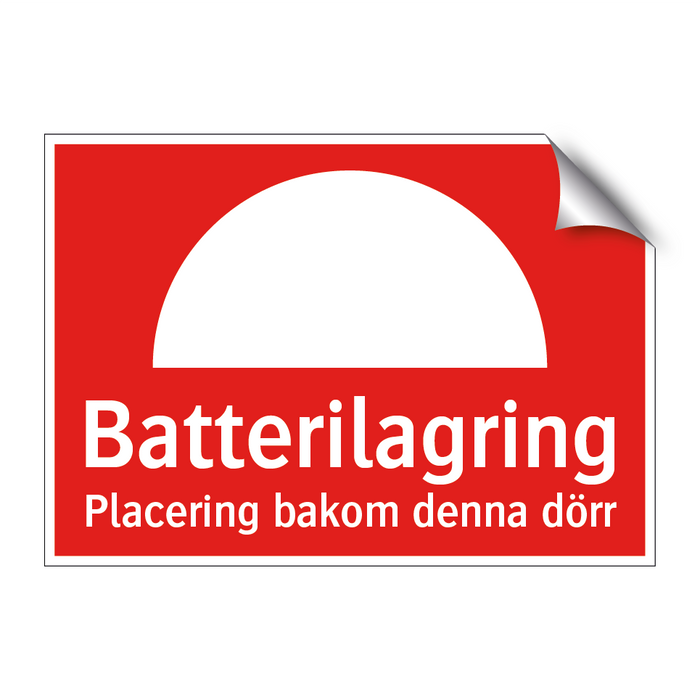 Batterilagring Placering bakom denna dörr & Batterilagring Placering bakom denna dörr