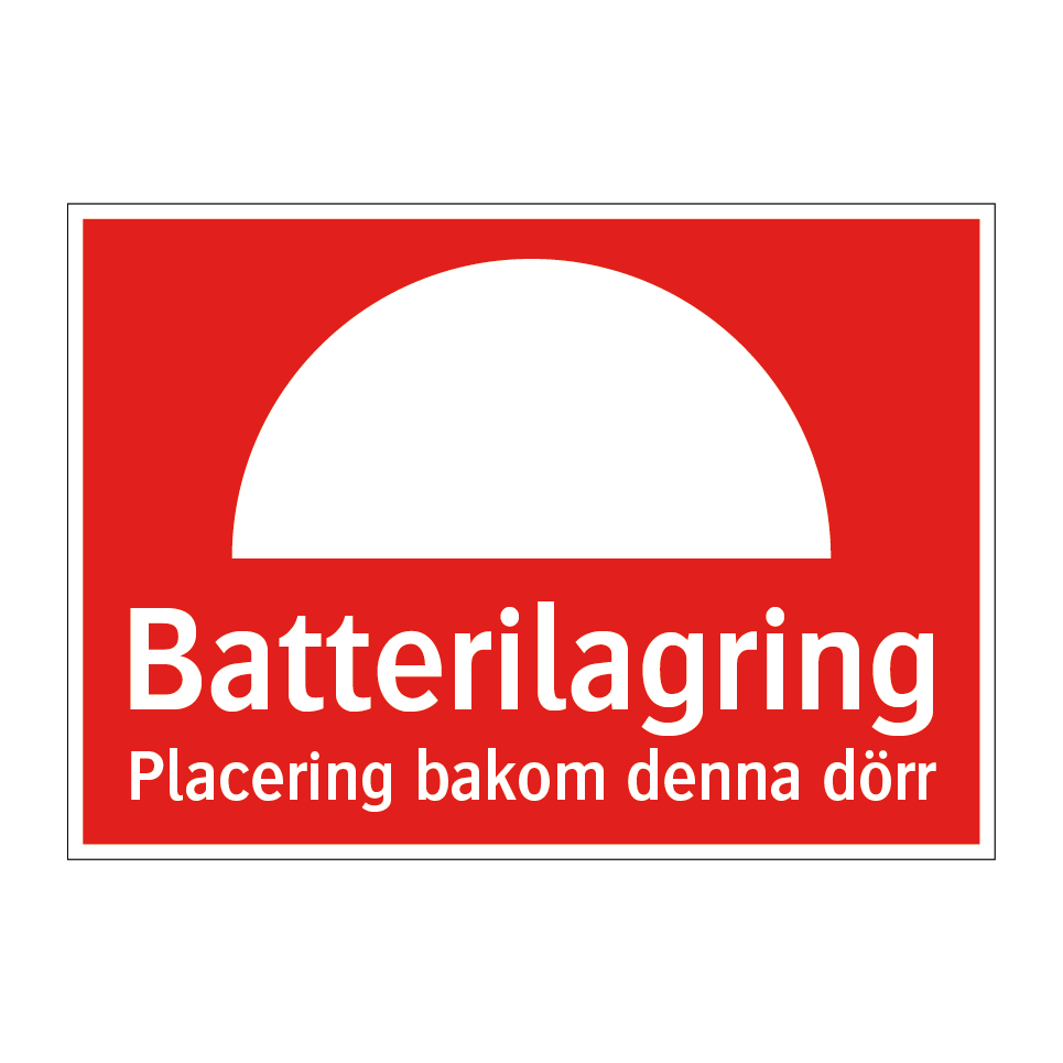 Batterilagring Placering bakom denna dörr & Batterilagring Placering bakom denna dörr