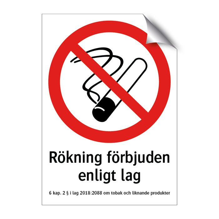 Rökning förbjuden enligt lag & Rökning förbjuden enligt lag