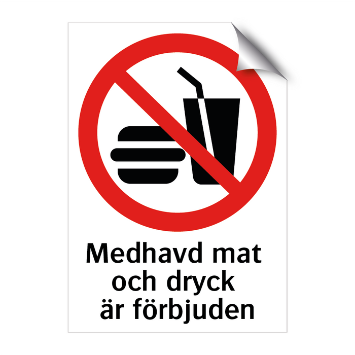 Medhavd mat och dryck är förbjuden & Medhavd mat och dryck är förbjuden