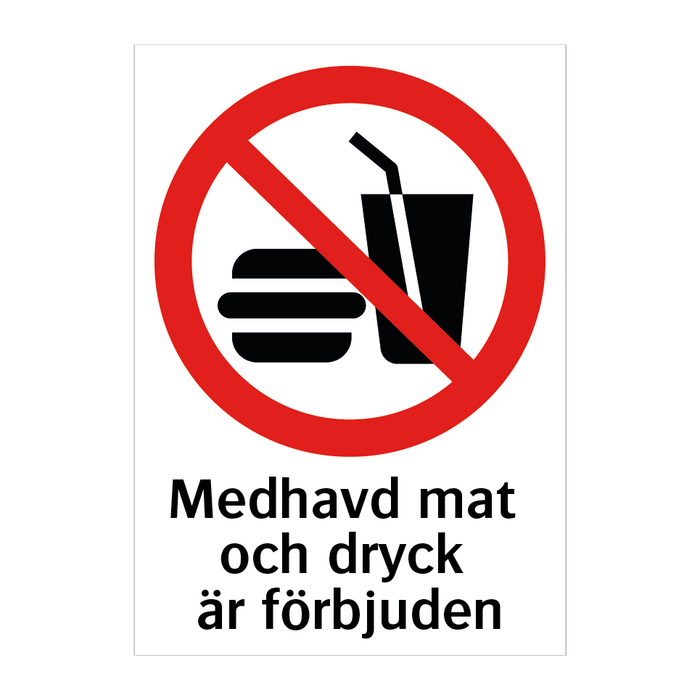 Medhavd mat och dryck är förbjuden & Medhavd mat och dryck är förbjuden