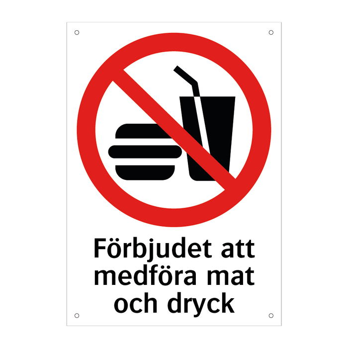 Förbjudet att medföra mat och dryck & Förbjudet att medföra mat och dryck