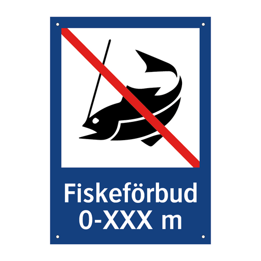 Fiskeförbud 0-xxx m & Fiskeförbud 0-xxx m & Fiskeförbud 0-xxx m & Fiskeförbud 0-xxx m