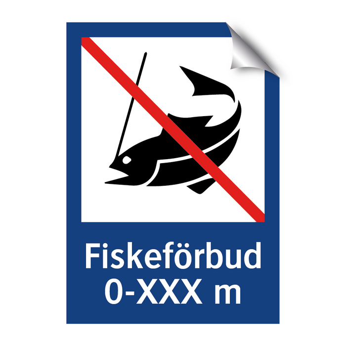 Fiskeförbud 0-xxx m & Fiskeförbud 0-xxx m