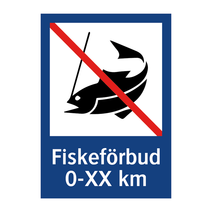 Fiskeförbud 0-xx km & Fiskeförbud 0-xx km & Fiskeförbud 0-xx km & Fiskeförbud 0-xx km