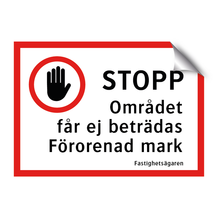 Området får ej beträdas förorenad mark & Området får ej beträdas förorenad mark