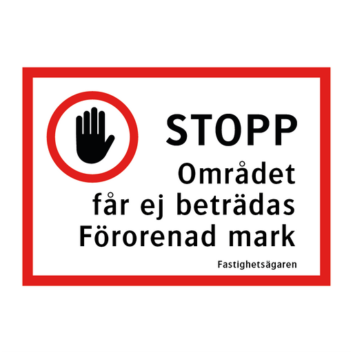 Området får ej beträdas förorenad mark & Området får ej beträdas förorenad mark