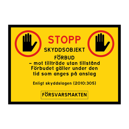 Skyddsobjekt - Förbud mot tillträde under vissa tider, Försvarsmakten